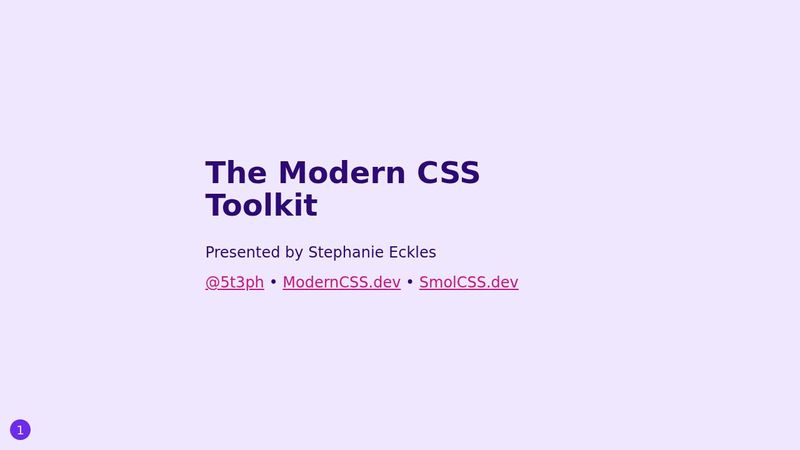 Modern CSS Toolkit - Slides - Presented at Stay Curious