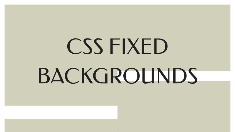 CSS Fixed Backgrounds
