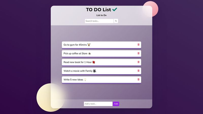 SAMPLE TO DO LIST APP (JS DOM/ GLASS MORPHISM)