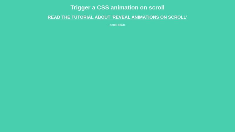 Trigger a CSS animation on scroll Trigger a CSS animation on scroll