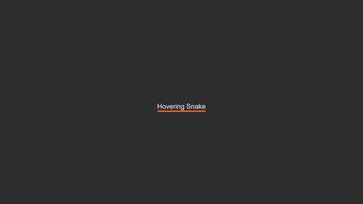 Hovering Snake - Script Codes