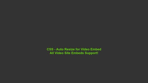 CSS - Auto Resize for Video Embed - Script Codes