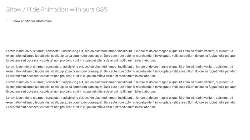 Show / Hide Animation with pure CSS Show / Hide Animation with pure CSS