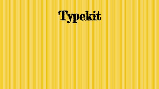 CSS-Patterns & Typekit