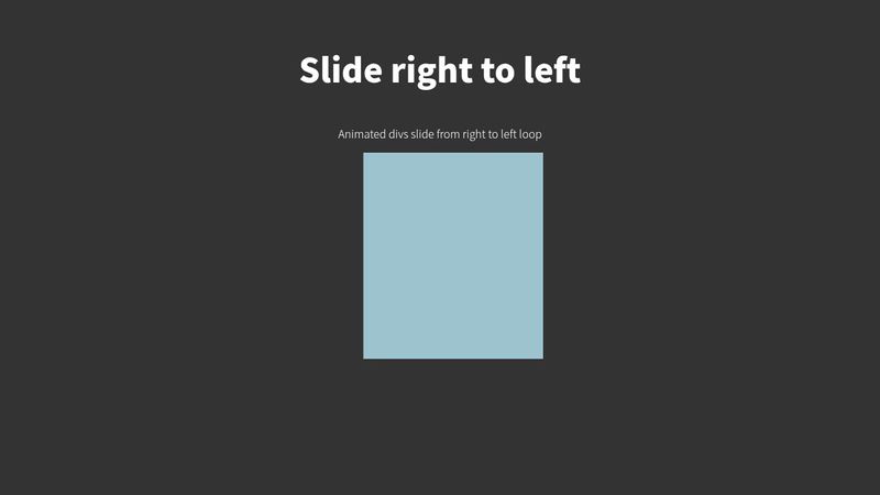 Slide right to left - CSS animation Slide right to left - CSS animation
