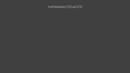 Scroll Animations CSS3 and SCSS - Script Codes