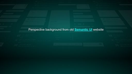 Perspective background from old Semantic UI website - Script Codes