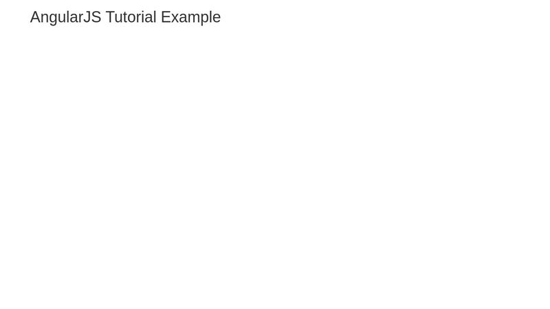 AngularJS Tutorial Example