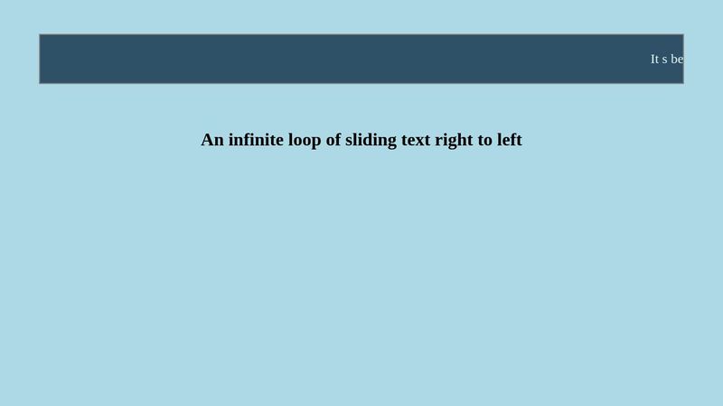 An infinite loop of sliding text right to left