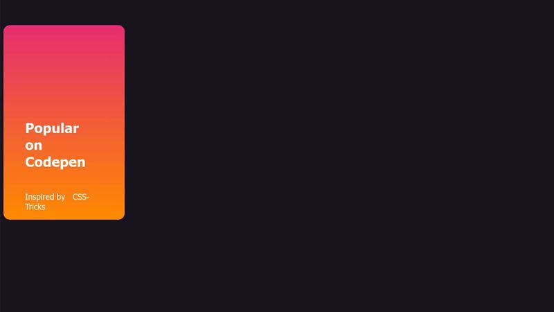 Popular on Codepen Cards - Inspired by CSS-Tricks