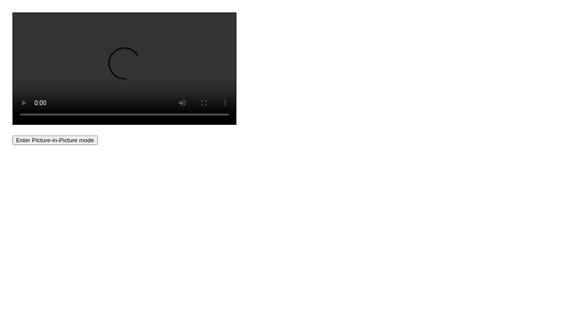 Live Example of JavaScript Picture-in-Picture Mode
