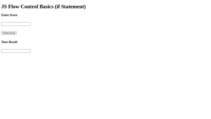 JS Flow Control Basics (if Statement)