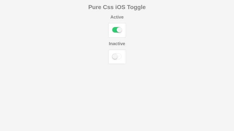 Pure Css iOS Toggle Button