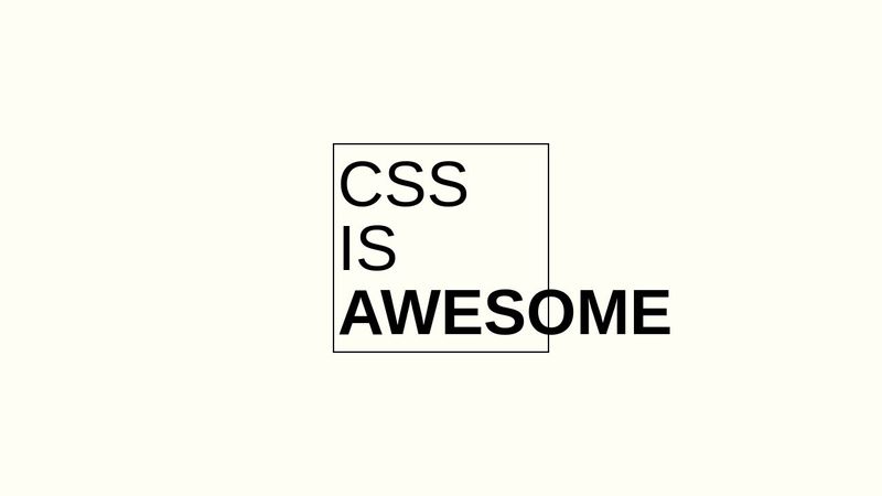 CSS IS AWESOME meme