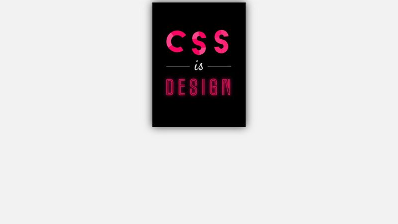 CSS is design - poster