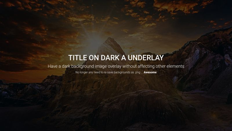 Dark Background Image That Doesn't Effect Overlaying Elements