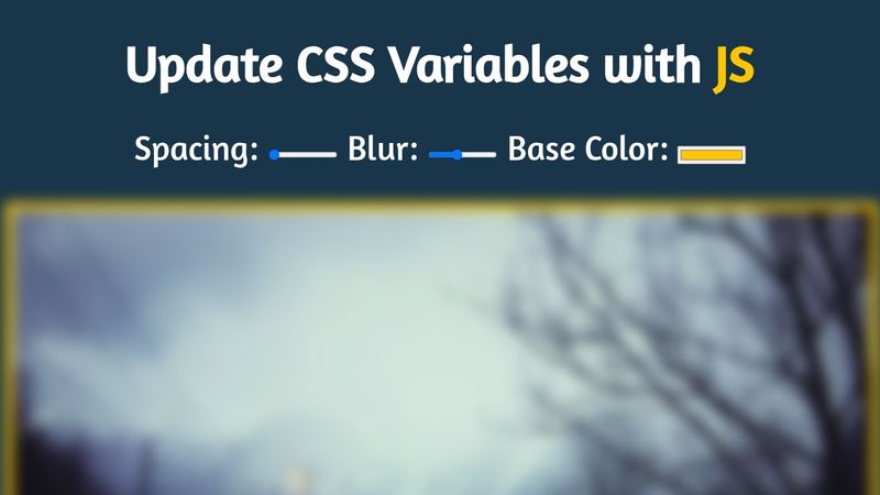 #javascript30 - Day3 - Update CSS Variables with JS