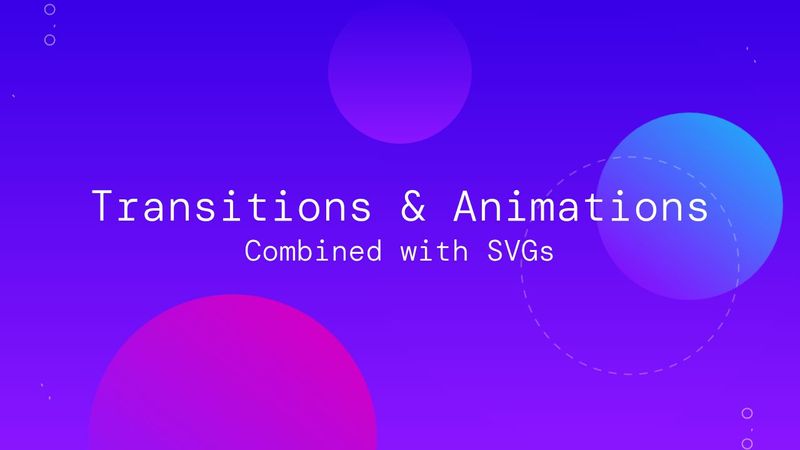 CSS Animations with SVGs