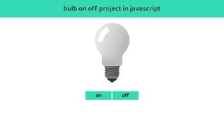 bulb on off project using html , css and javascript