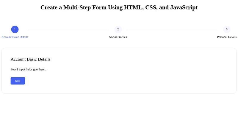 Multi-Step Form Using HTML, CSS, and JavaScript
