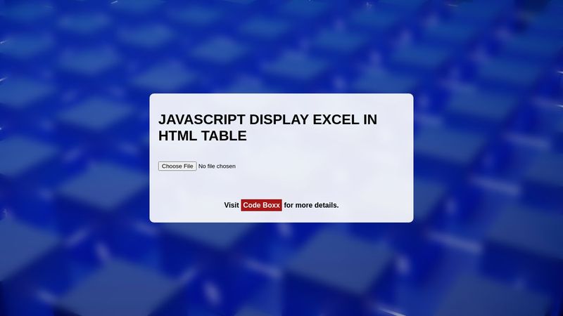 Javascript Display Excel File In HTML Table