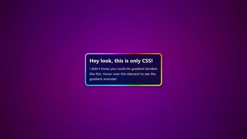 Gorgeous animated gradient borders using only CSS