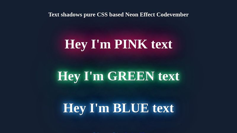 Text shadows pure CSS based Neon Effect Codevember