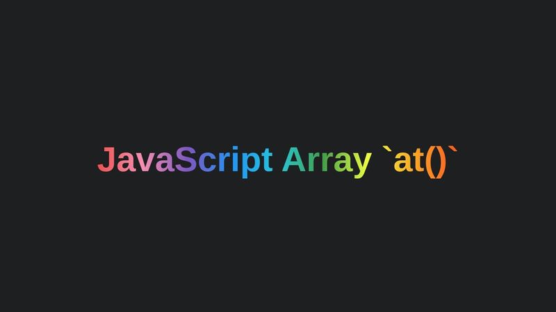JavaScript Array at() Method