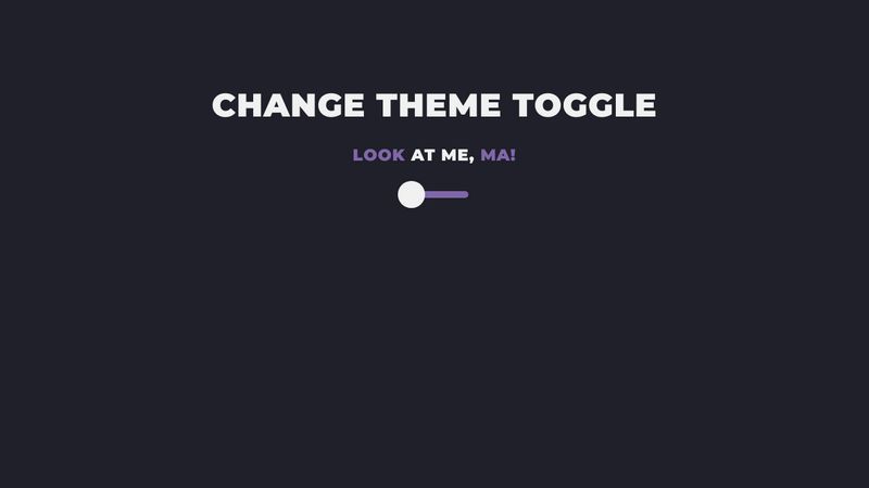 Theme Change Toggle Button - pure CSS, vanilla JavaScript