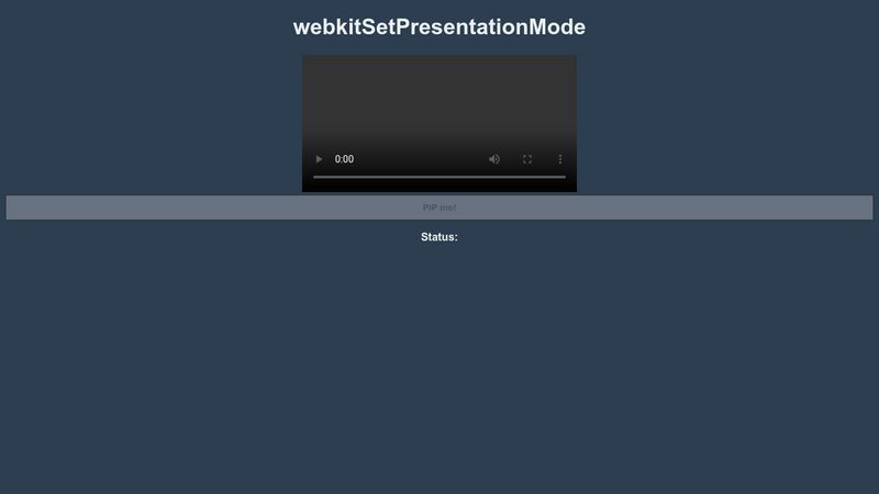 webkit-pip-video-using-webkitsetpresentationmode