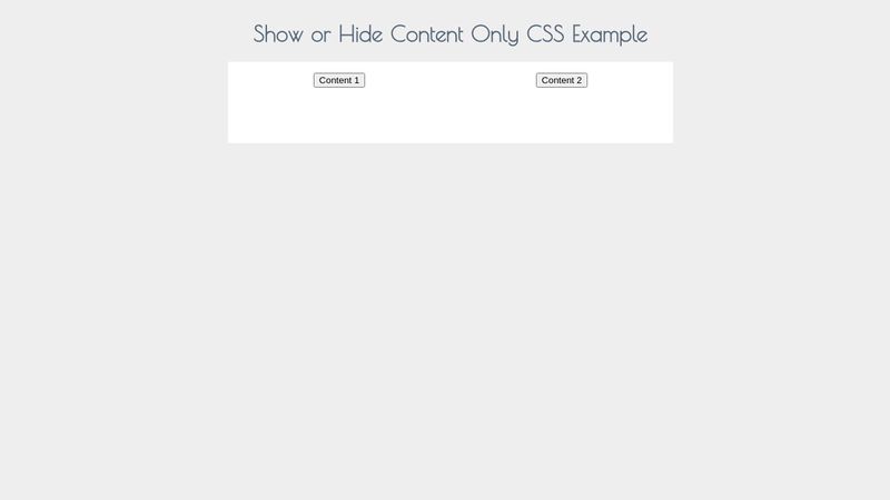 Show/Hide Content Only CSS