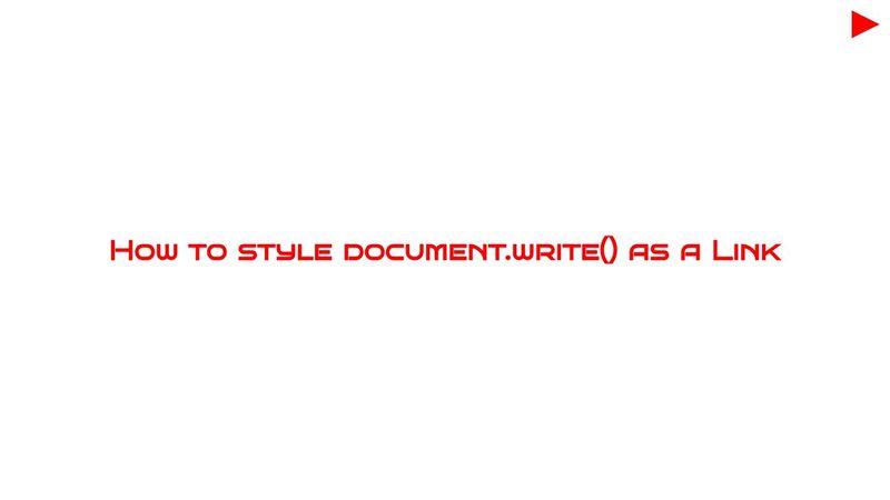 How to style document.write() as a Link