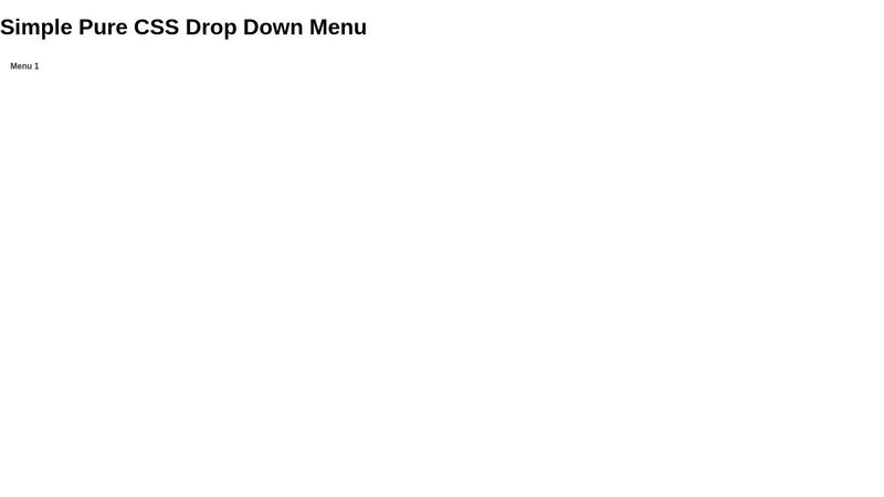 Simple Pure CSS Drop Down Menu