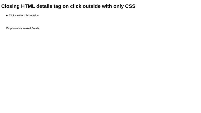 Closing HTML details tag on click outside with only CSS