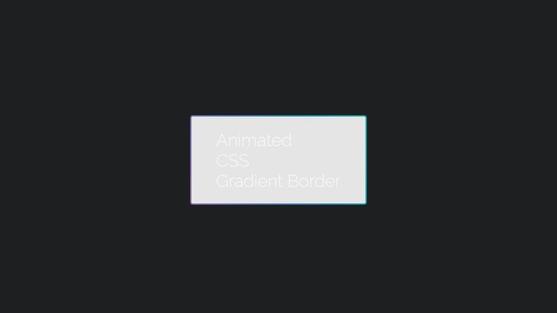 Animated CSS Gradient Border