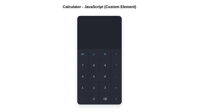 Calculator - JavaScript Custom Elements