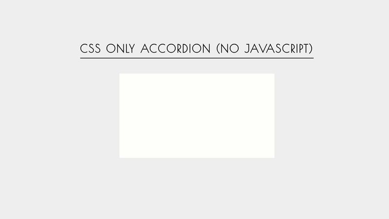 CSS only Accordion (No JavaScript)