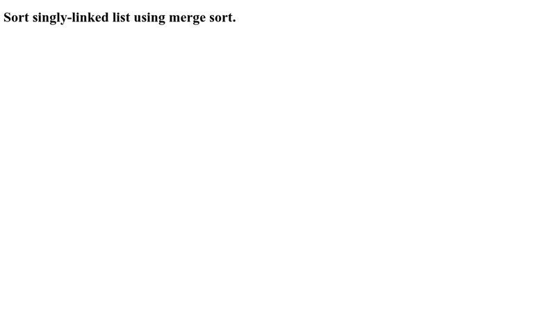 sort-singly-linked-list-using-merge-sort