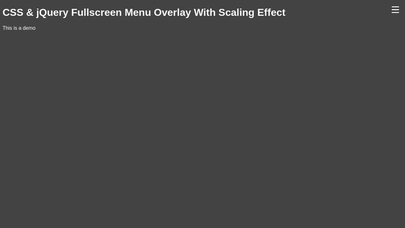 CSS & jQuery Fullscreen Menu Overlay With Scaling Effect