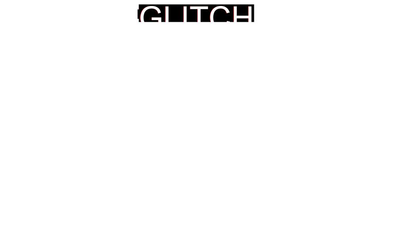 Css Glitched Text