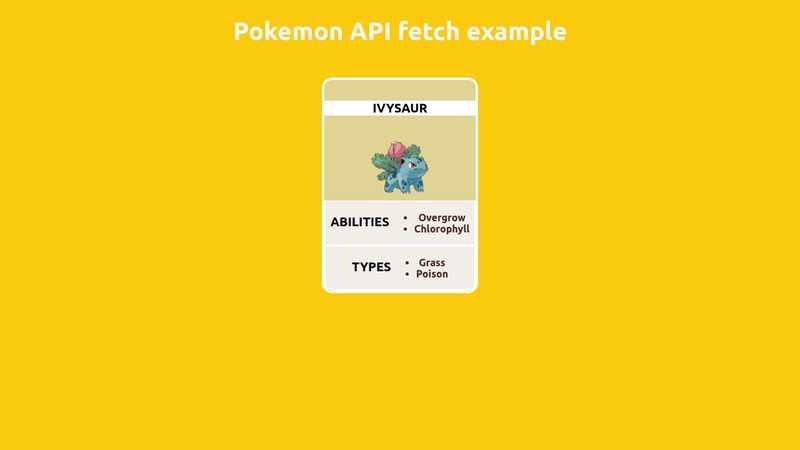 Pokemon API EXAMPLE With Fetch()