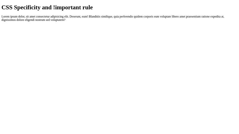 CSS Intermediate - CSS Specificity and !important rule