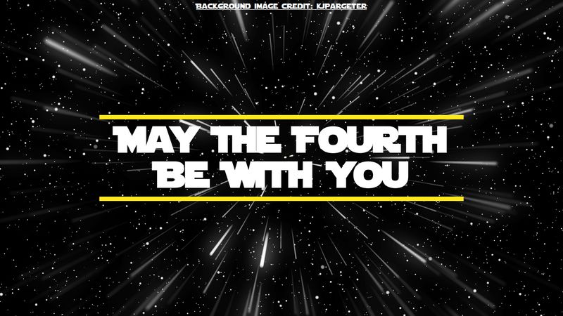 Codepen Challenge - Quote Poster - May The Fourth Be With You