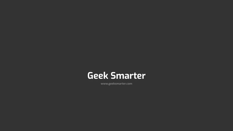 geek smarter