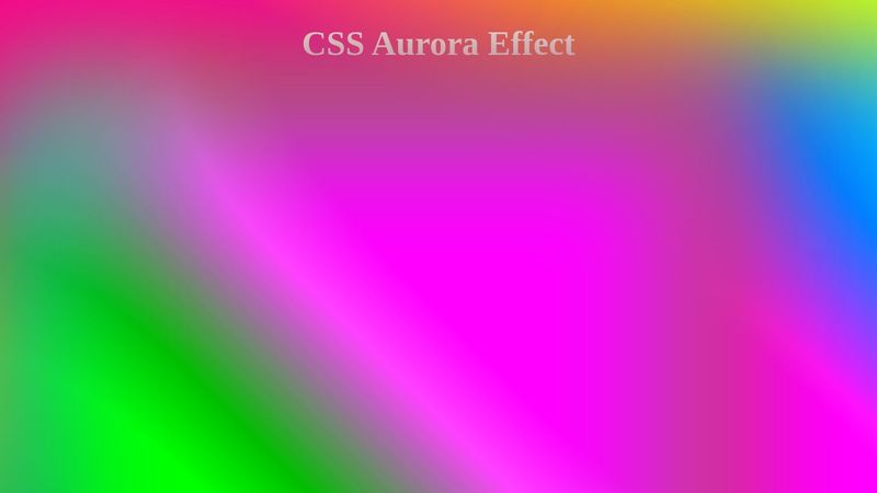 CSS Aurora Background Effect New Trends | HTML CSS