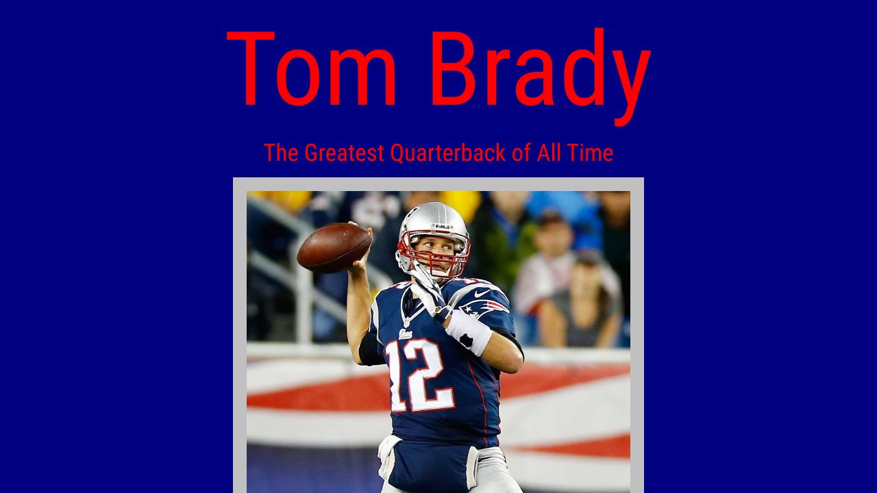 OT: A salute to Tom Brady: the greatest quarterback of all-time