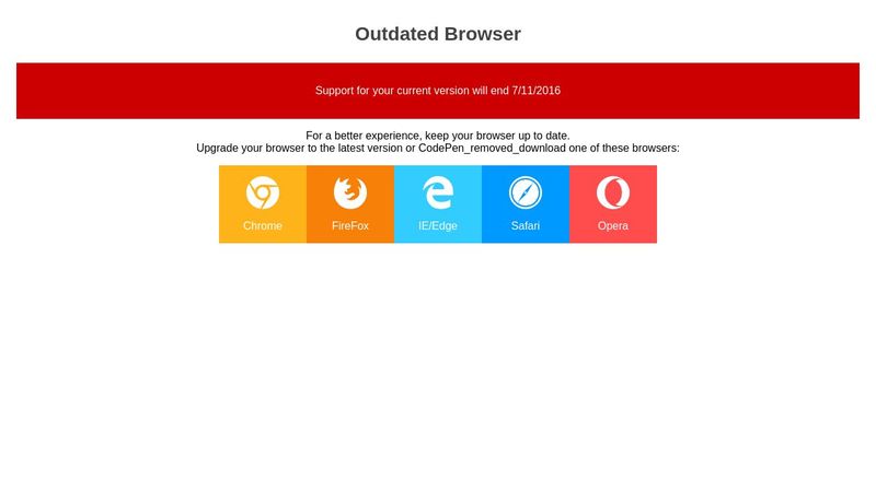 Outdated Browser Page to be Viewed in Incompatible Browsers