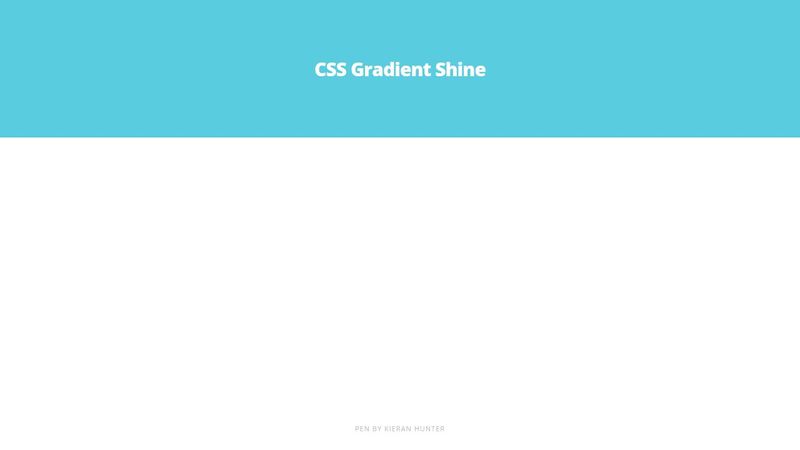 CSS Gradient Shine Animation CSS Gradient Shine Animation